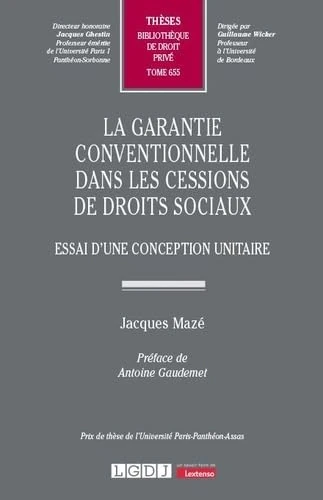 La garantie conventionnelle dans les cessions de droits sociaux: Essai d'une conception unitaire (655)