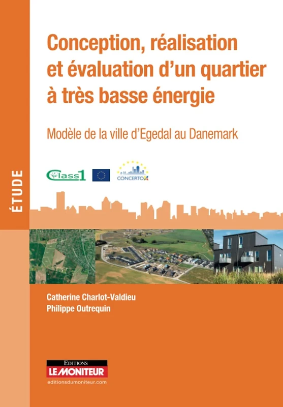 Conception, réalisation et évaluation d'un quartier à très basse énergie: Modèle de ville d'Egedal au Danemark