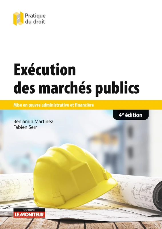 Exécution des marchés publics: Mise en oeuvre administrative et financière