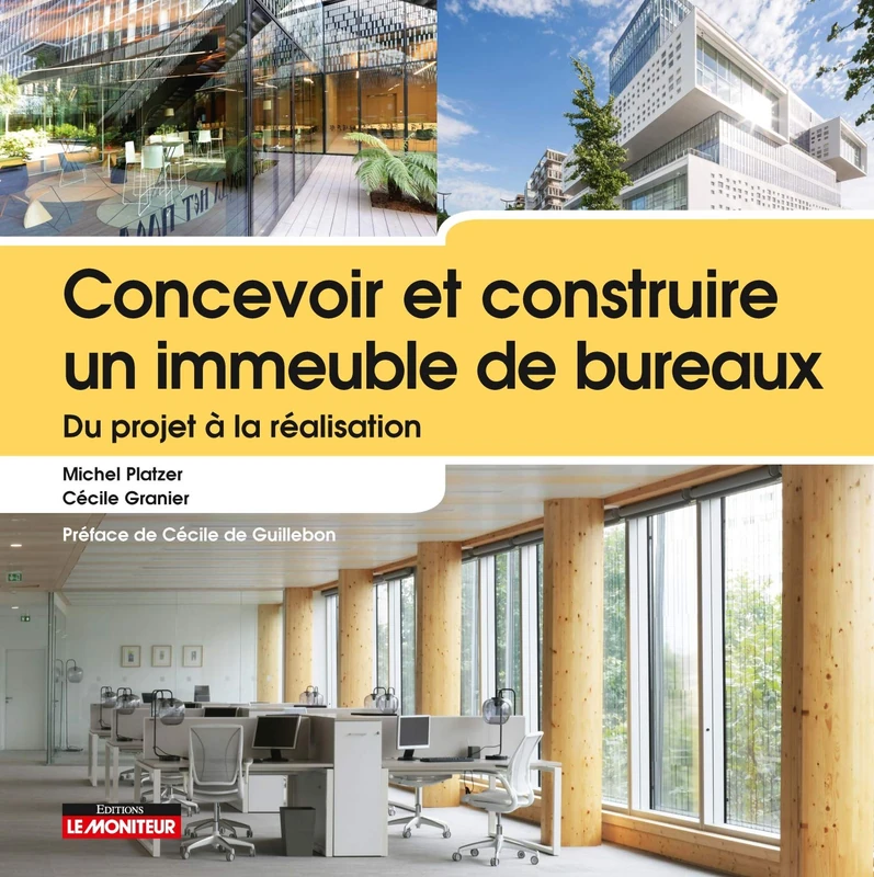 Concevoir et construire un immeuble de bureaux: Du projet à la réalisation