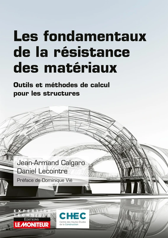 Les fondamentaux de la résistance des matériaux: Outils et méthodes de calcul pour les structures - Image 1