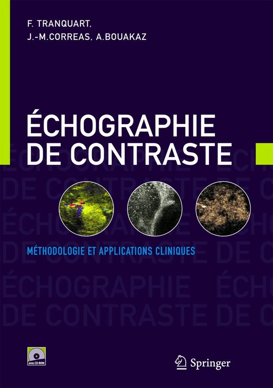 Echographie De Contraste: Methodologie ET Applications Cliniques