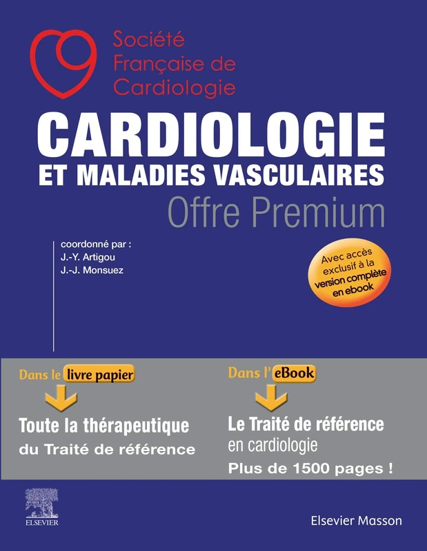 Cardiologie et maladies vasculaires - OFFRE PREMIUM: Le livre papier Les Essentiels en Cardiologie + votre accès à l'ebook du traité complet
