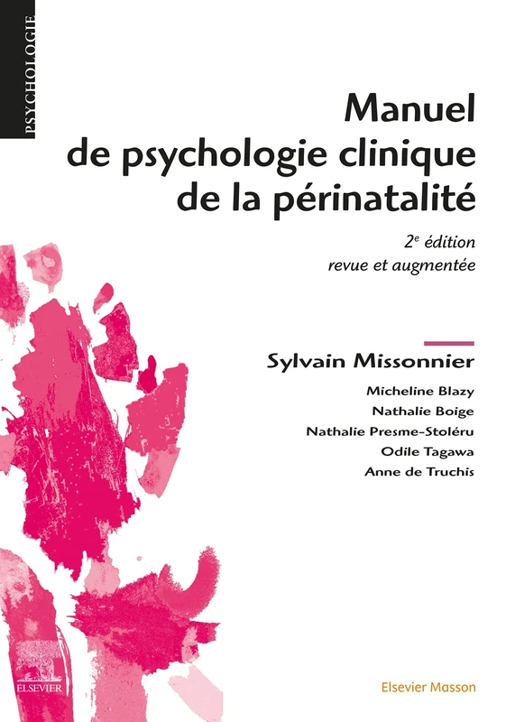 Manuel de psychologie clinique de la périnatalité: De La Perinalite