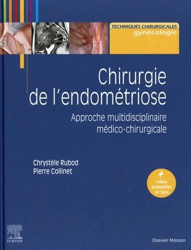 Chirurgie de l'endométriose: Approche multidisciplinaire médico-chirurgicale
