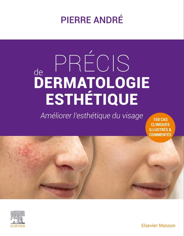 Précis de dermatologie esthétique: Améliorer l'esthétique du visage