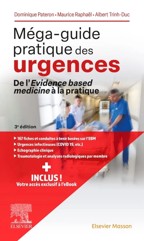 Méga-guide pratique des urgences: De l'Evidence based medicine à la pratique