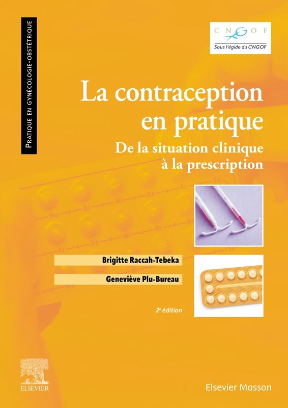 La contraception en pratique: De la situation clinique à la prescription