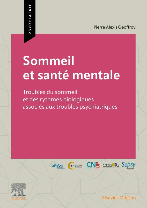 Sommeil et santé mentale: Troubles du sommeil et des rythmes biologiques associés aux troubles psychiatriques