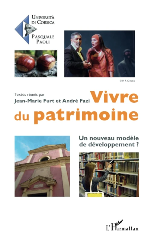 Vivre du patrimoine: Un nouveau modèle de développement ?