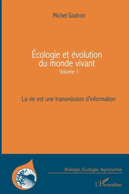 Ecologie et évolution du monde vivant (Volume 1): Le vie est une transmission d'information - Image 1
