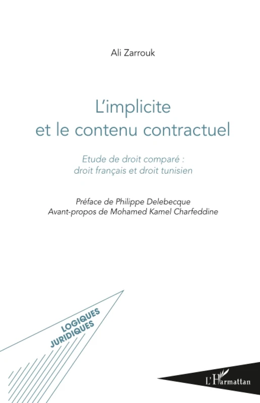 L'implicite et le contenu contractuel: Etude de droit comparé : droit français et droit tunisien