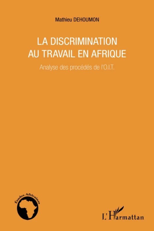 La discrimination au travail en Afrique: Analyse des procédés de l'OIT