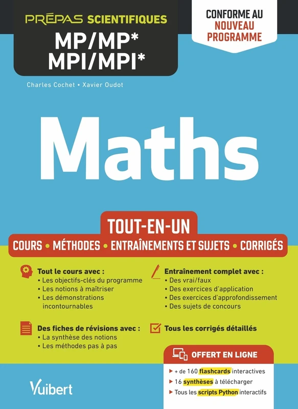 Maths MP/MP*-MPI/MPI* - Tout-en-un - Conforme à la nouvelle réforme: Cours - Synthèse - Méthodes détaillées - Exercices et sujets corrigés