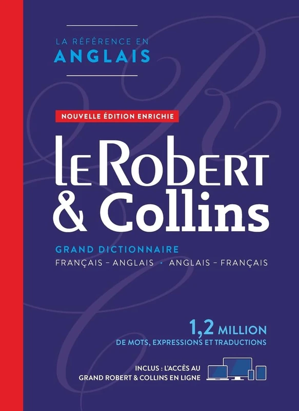 Le Robert & Collins Premium: Grand dictionnaire français-anglais - anglais-français. Inclus Le grand Robert & Collins version numérique