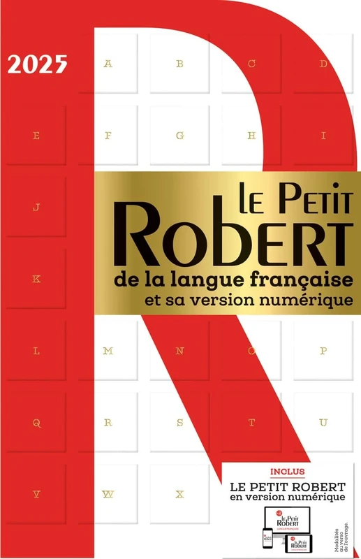 Le Petit Robert de La Langue Francaise 2025 with coded access to dictionary online: Desk size edition of the Petit Robert (Dictionnaires Langue Francaise)