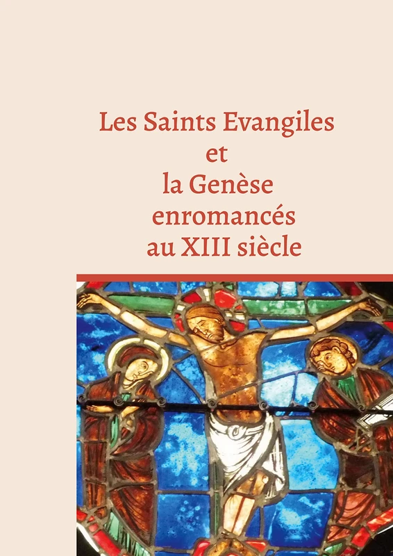 Les Saints Evangiles et la Genese enromances - BNF Fr 899 - Image 1