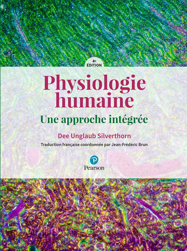 Physiologie humaine - 4e édition: Une approche intégrée