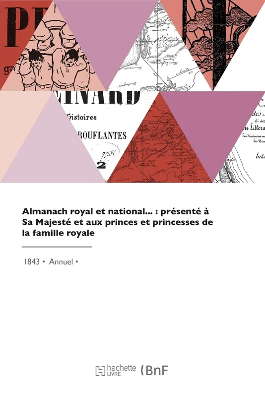 Almanach royal et national, présenté à Sa Majesté et aux princes et princesses de la famille royale - Image 1