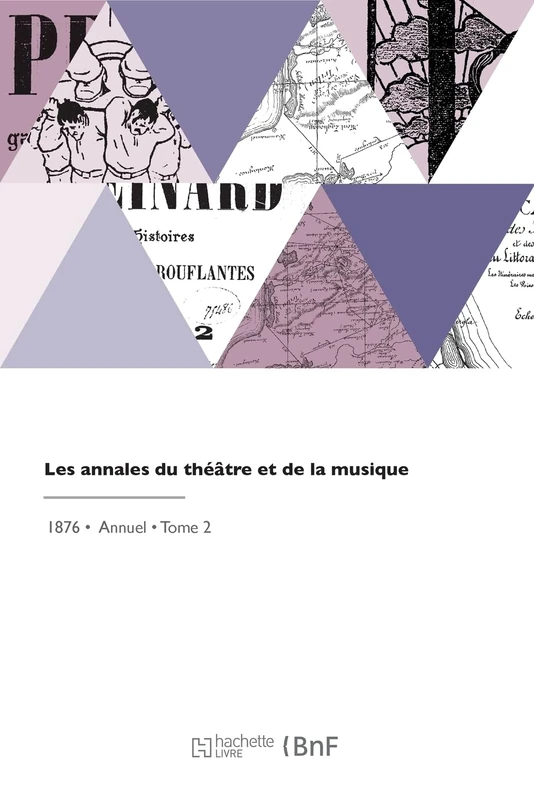 Les annales du théâtre et de la musique