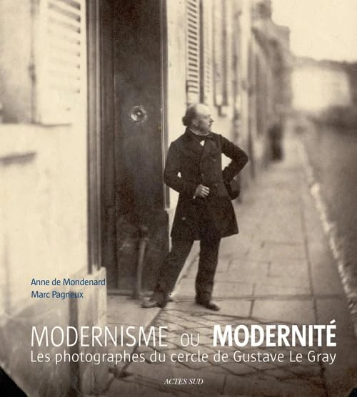 Modernisme ou modernité: Les photographes du cercle de Gustave Le Gray - Image 1