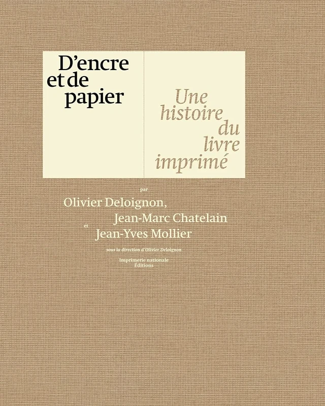 D'encre et de papier: Une histoire du livre imprimé