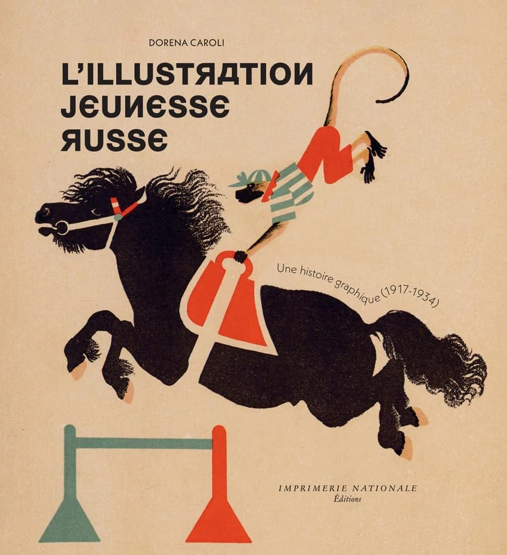 L'Illustration jeunesse russe: Une histoire graphique (1917-1934)