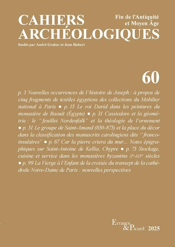 Cahiers archéologiques, n° 60: Fin de l'Antiquité et du Moyen Âge
