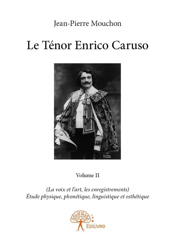 Le Ténor Enrico Caruso - Volume II: La voix et l'art, les enregistrements - Image 1