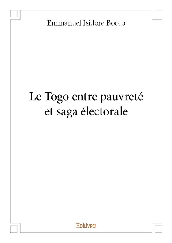 Le Togo entre pauvreté et saga électorale