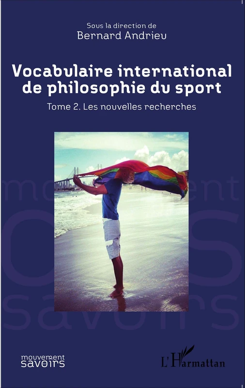 Vocabulaire international de philosophie du sport: Tome 2. Les nouvelles recherches - Image 1