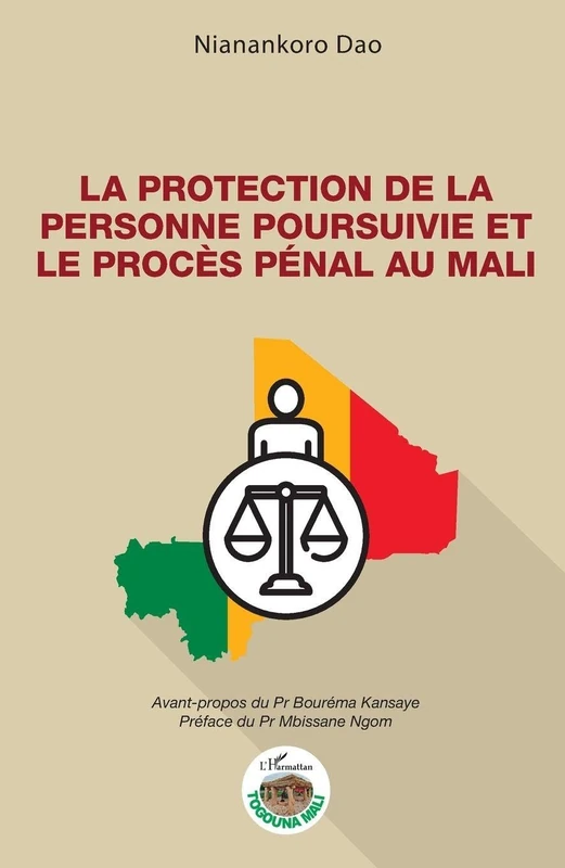 La protection de la personne poursuivie et le procès pénal au Mali