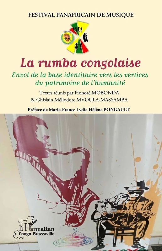La rumba congolaise: Envol de la base identitaire vers les vertices du patrimoine de l’humanité (Harmattan Congo-Brazzaville)
