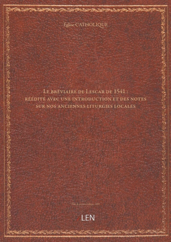 Le bréviaire de Lescar de 1541 : réédité avec une introduction et des notes sur nos anciennes liturgies locales / par M. l'abbé V. Dubarat, …... - Image 1