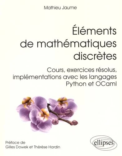 Éléments de mathématiques discrètes - Cours, exercices résolus, implémentations avec les langages Python et OCaml - Image 1