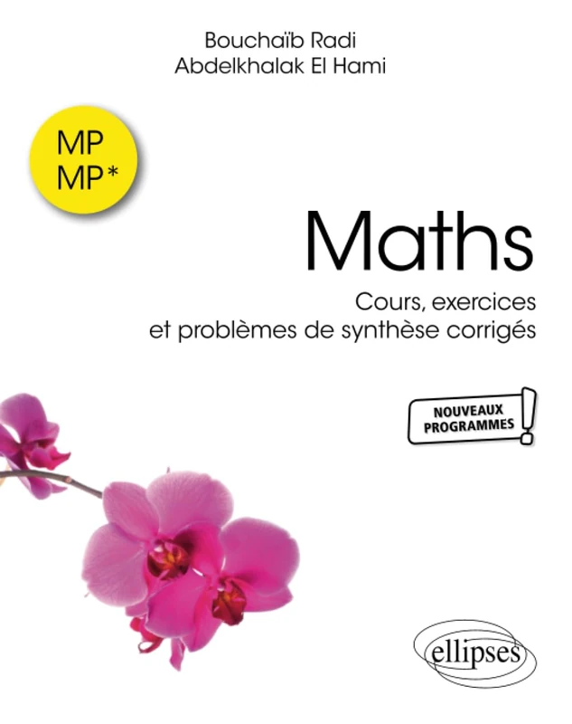 Maths MP et MP*: Cours, exercices et problèmes de synthèse corrigés (Références sciences)