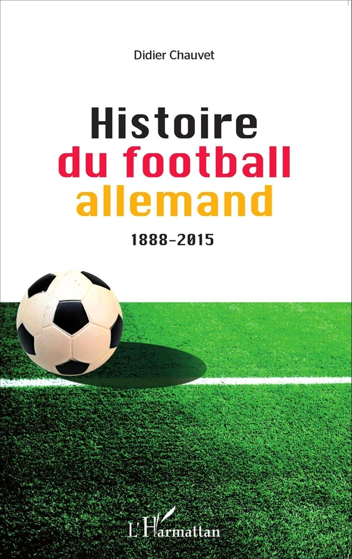 Histoire du football allemand 1888-2015 - Image 1