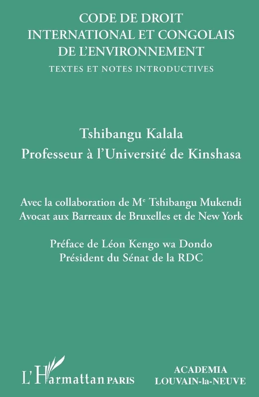 Code de droit international et congolais de l'environnement: Textes et notes introductives