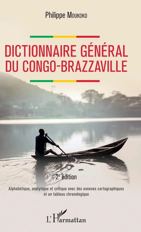 Dictionnaire général du Congo-Brazzaville 2e édition: Alphabétique, analytique et critique avec des annexes cartographiques et un tableau chronologique - Image 1