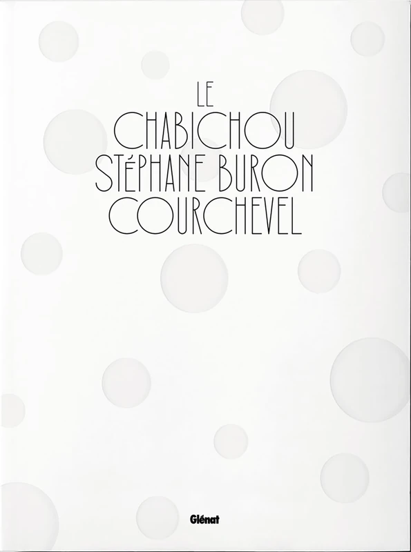 Le Chabichou Courchevel: Stéphane Buron