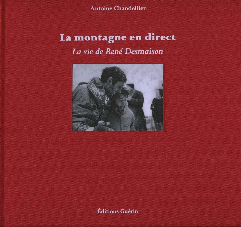 La Montagne en direct - La vie de René Desmaison - Image 1