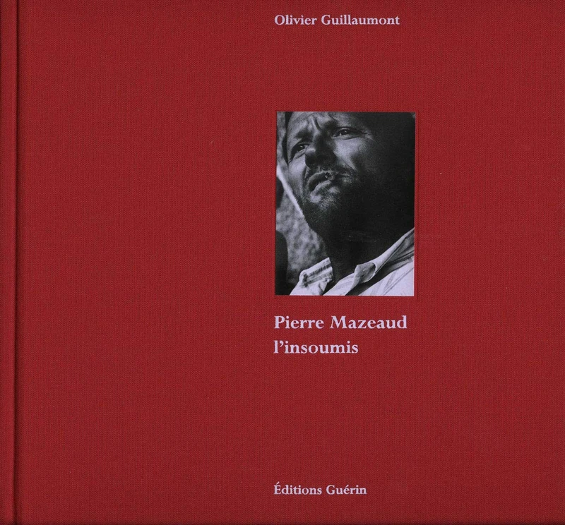 Pierre Mazeaud - L'insoumis