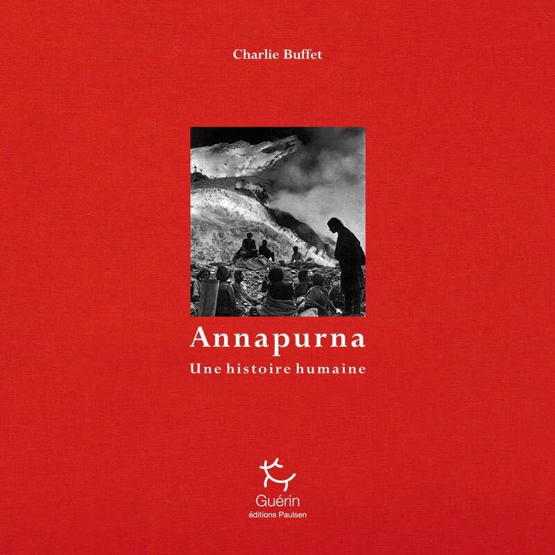 Annapurna - Une histoire humaine