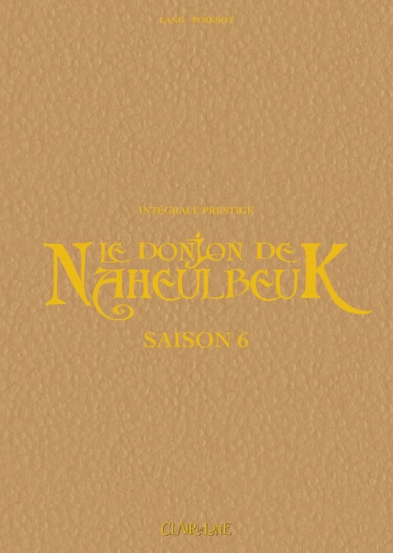 Le Donjon de Naheulbeuk - Saison 6 - Prestige