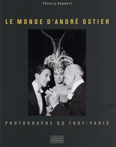 Le Monde d'André Ostier, photographe du Tout-Paris