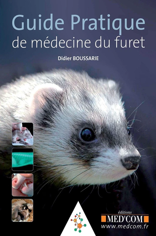 GUIDE PRATIQUE DE MEDECINE DU FURET