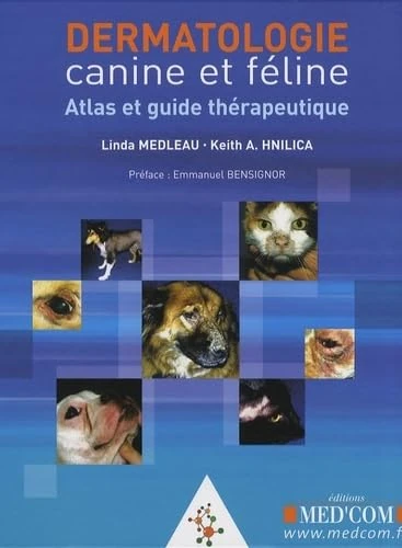 DERMATOLOGIE CANINE ET FELINE ATLAS ET GUIDETHERAPEUTIQUE: Atlas et guide thérapeutique - Image 1
