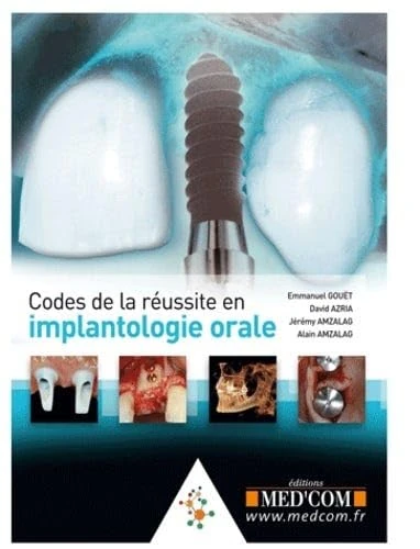 CODES DE LA REUSSITE EN IMPLANTOLOGIE ORALE (0000)
