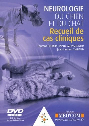 NEUROLOGIE DU CHIEN ET DU CHAT + DVD (0000): Recueil de cas cliniques