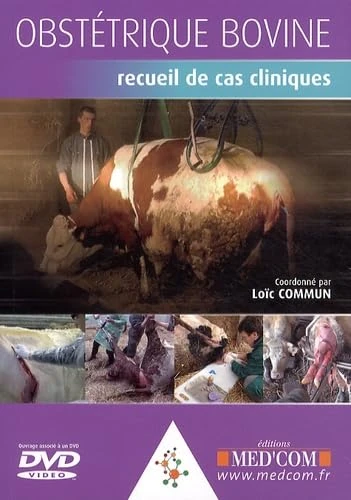 OBSTETRIQUE BOVINE : RECUEIL DE CAS CLINIQUES+ DVD (0000)